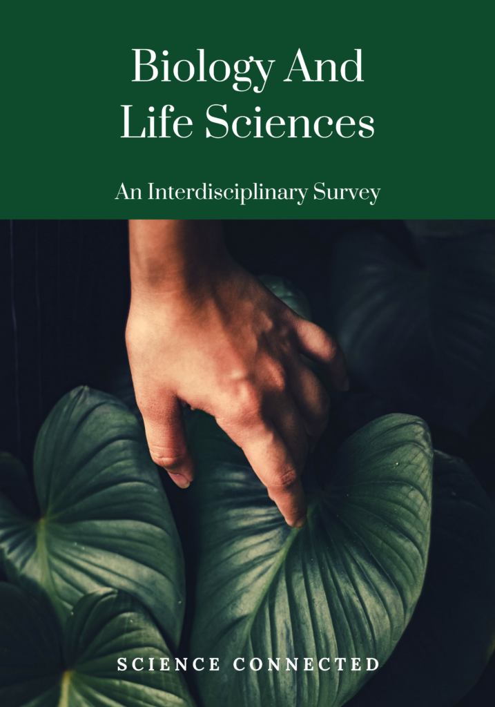 Biology and Life Sciences: An Interdisciplinary Survey